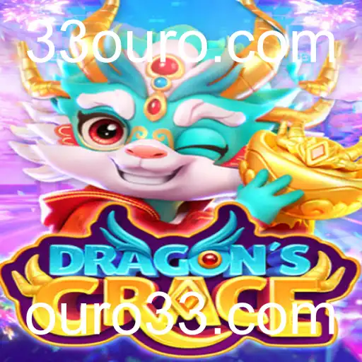 Descubra o Mundo Fascinante de DragonsGrace e Ouro33.com